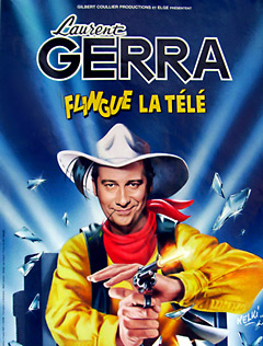 Laurent Gerra « Flingue la télé » - Affiche