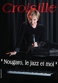 Nicole Croisille - « Nougaro, le Jazz et moi »