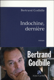 Bertrand Godbille « Indochine dernière »